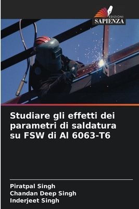 Studiare gli effetti dei parametri di saldatura su FSW di Al 6063-T6