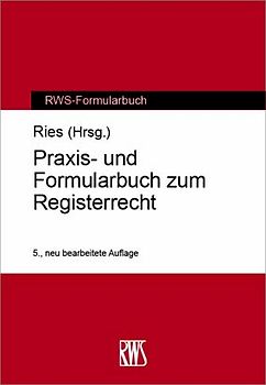 Praxis- und Formularbuch zum Registerrecht