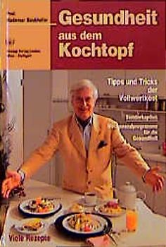 Gesundheit aus dem Kochtopf