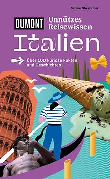 DUMONTs Unnützes Reisewissen Italien