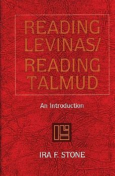 Reading Levinas/Reading Talmud