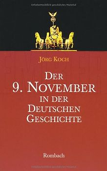 Der 9. November in der deutschen Geschichte