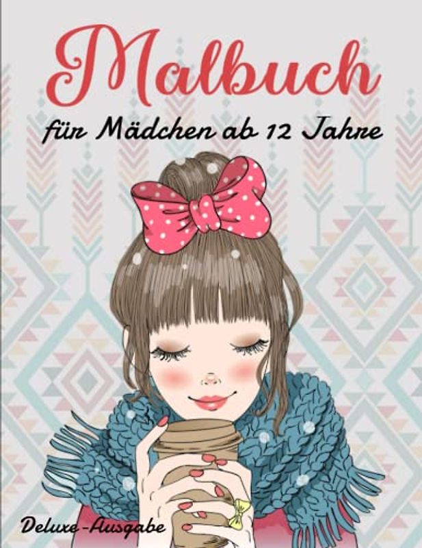 Malbuch für Mädchen ab 12 Jahre - Deluxe-Ausgabe: Zen-inspiriertes Beschäftigungsbuch für kreative Entfaltung, Stressbewältigung und Entspannung | Mein Allererstes Ausmalbuch