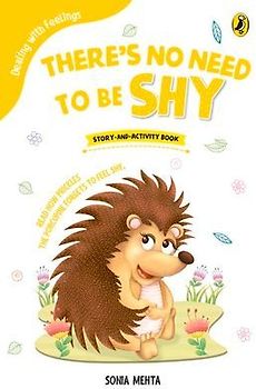 There's No Need to Be Shy (Dealing with Feelings)