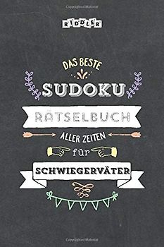Das beste Sudoku Rätselbuch aller Zeiten für Schwiegerväter