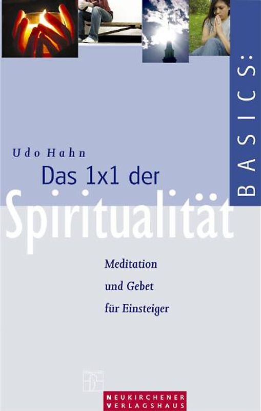 Das 1 x 1 der Spiritualität