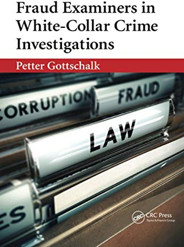 Fraud Examiners in White-Collar Crime Investigations