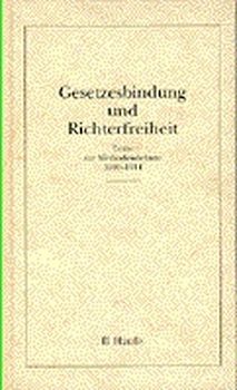 Gesetzesbindung und Richterfreiheit