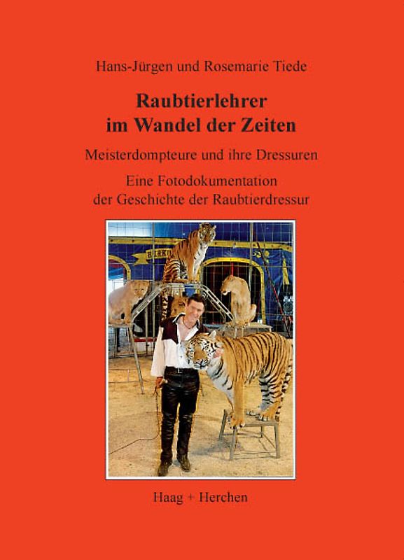 Raubtierlehrer im Wandel der Zeiten