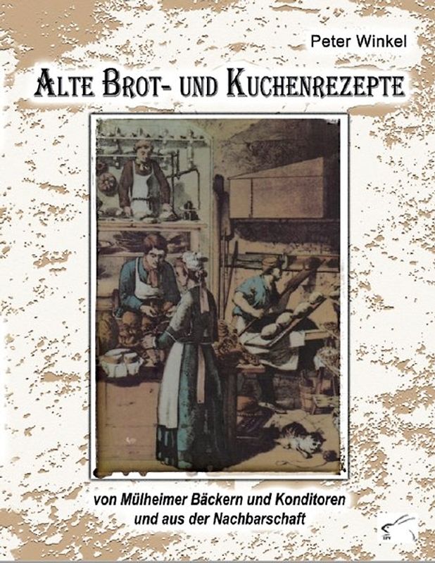 Alte Brot- und Kuchenrezepte