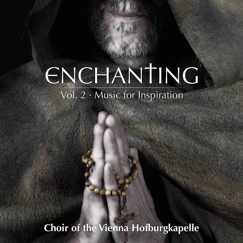 Choir of the Vienna Hofburgkapelle - Enchanting Vol.2-Music for Inspiration