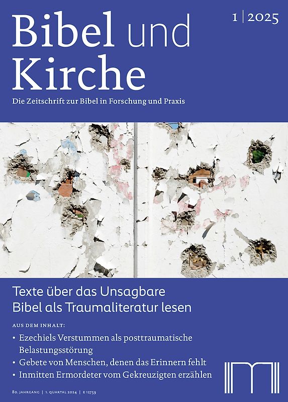 Bibel und Kirche / Die Bibel als Traumaliteratur
