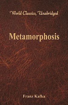 Metamorphosis (World Classics, Unabridged)