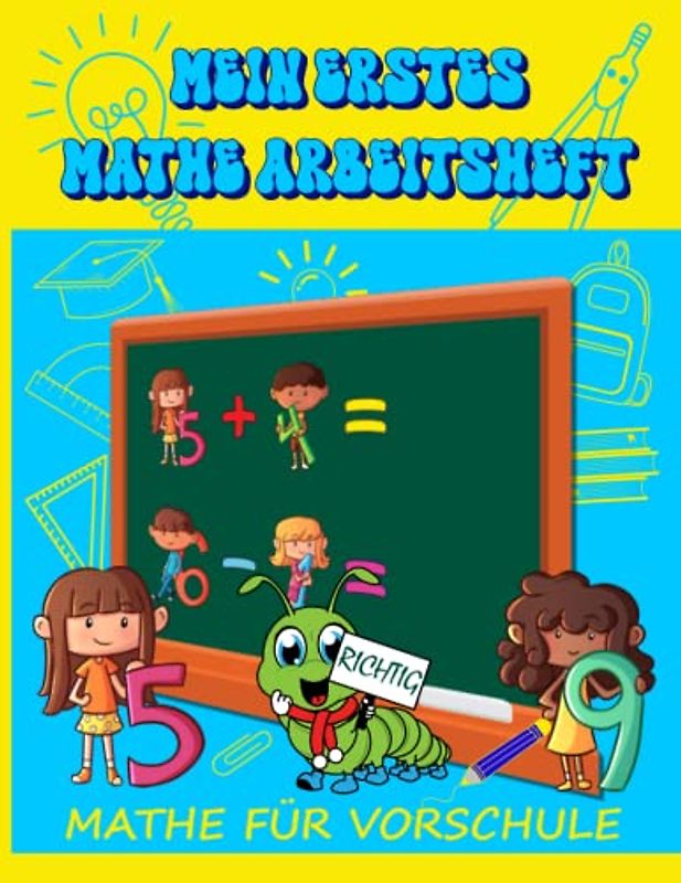 Mein erstes Mathe Arbeitsheft: Mathe-Lehrbuch für Vorschulkinder, Vorschulbuch ab 5-jährige Mädchen und Junge