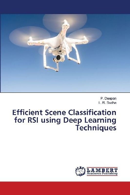 Efficient Scene Classification for RSI using Deep Learning Techniques
