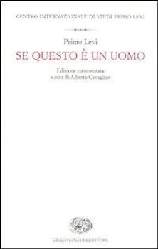 Se questo è un uomo. Ediz. commentata