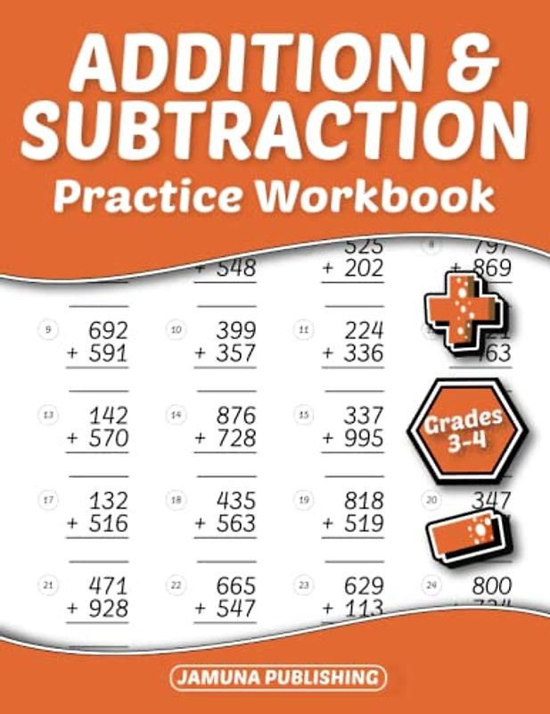 Addition and Subtraction Practice Workbook - Grades 3-4: 3rd-Grade and 4th-Grade Math Practice Workbook for Kids Ages 8-10: With 1728 Problems, Exercises, and Answer Key