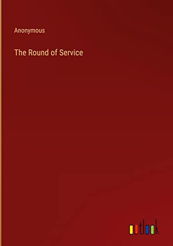 The Round of Service