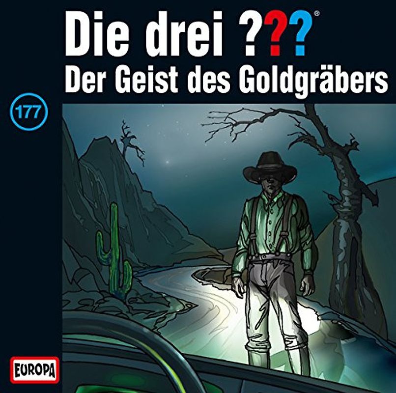 Die drei ???: Folge 177 - Der Geist des Goldgräbers