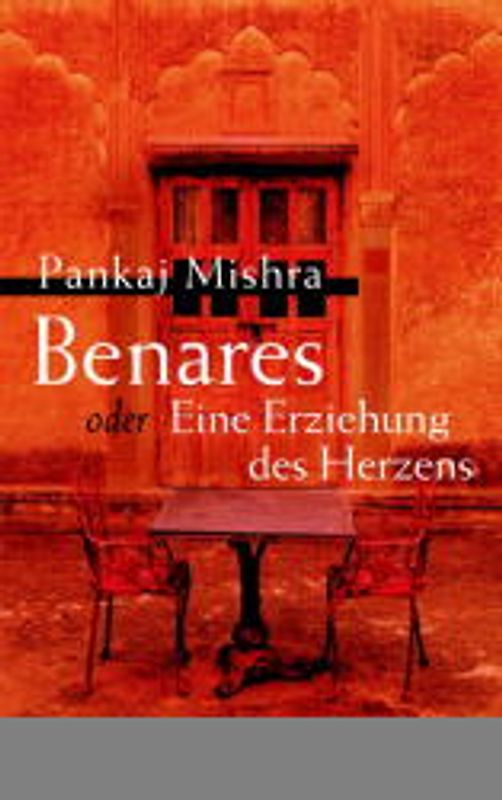 Benares oder Eine Erziehung des Herzens