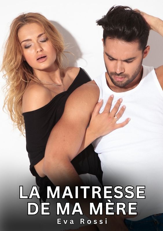 La maitresse de ma mère
