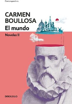 El Mundo. Novelas II / The World. Novel II