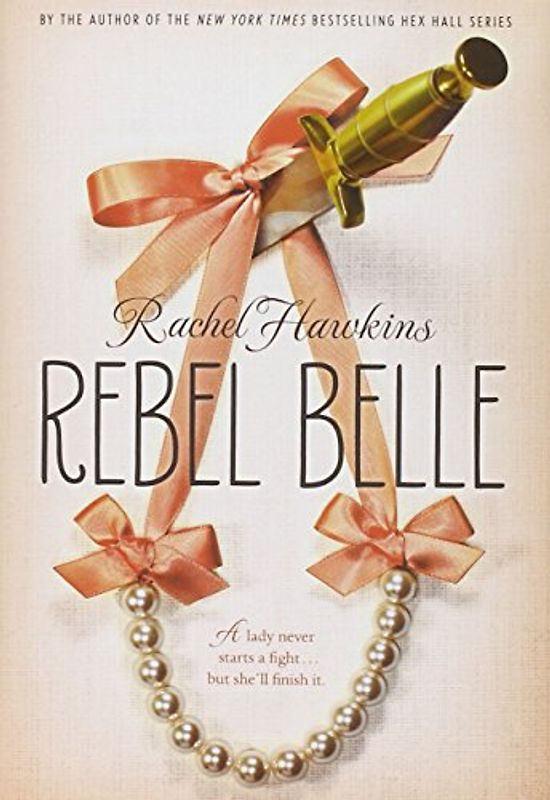 Rebel Belle - Hawkins, Rachel
