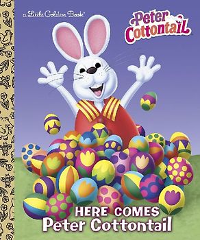 Here Comes Peter Cottontail Little Golden Book (Peter Cottontail)