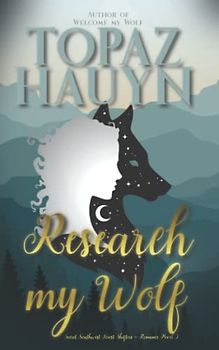Research my Wolf: Secret Southwest Forest Shifters – Romance Novel 2