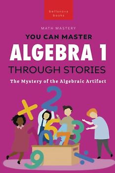 Algebra 1 Through Stories