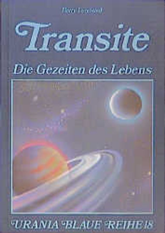 Transite. Die Gezeiten des Lebens