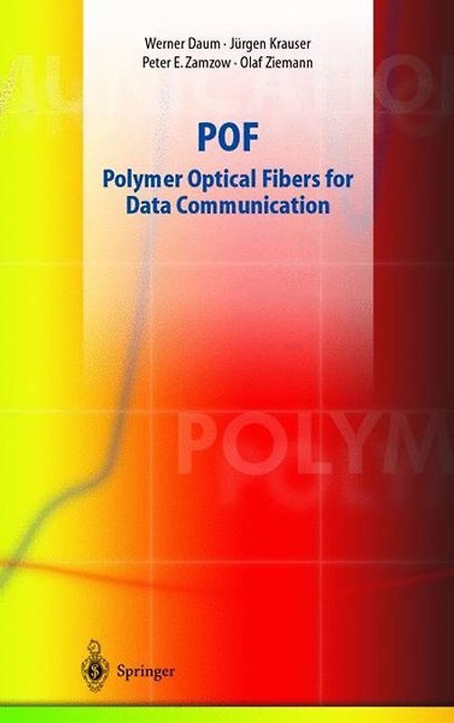 POF - Polymer Optical Fibers for Data Communication