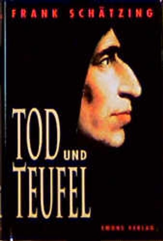 Tod und Teufel. Historischer Krimi