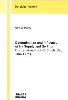 Determination and Influence of Na Supply and Se Flux During Growth of Cu(In,Ga)Se2 Thin Films