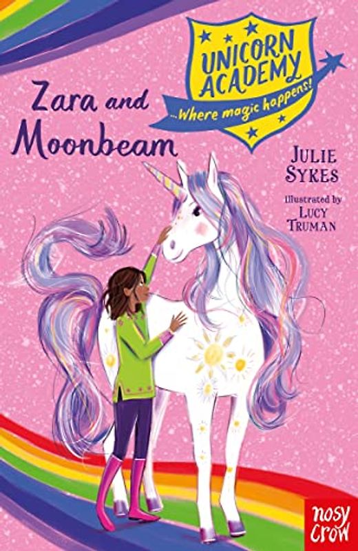 Unicorn Academy: Zara and Moonbeam (Unicorn Academy: Where Magic Happens)