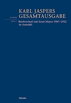 Briefwechsel mit Ernst Mayer 1907–1952 in Auswahl