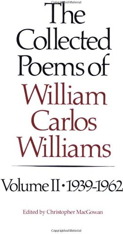 The Collected Poems of Williams Carlos Williams: 1939-1962 (New Directions Paperbook) - Williams, William Carlos