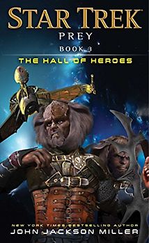 Prey: Book Three: The Hall of Heroes (Star Trek, Band 3)
