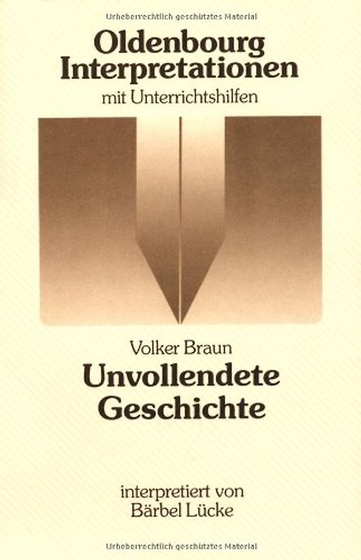 Oldenbourg Interpretationen / Unvollendete Geschichte