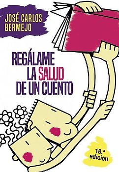 Regálame la salud de un cuento