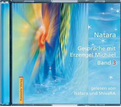 Gespräche mit Erzengel Michael / Gespräche mit Erzengel Michael, Band 3