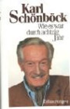 Wie es war durch achtzig Jahr