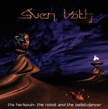 Sven Väth - The Harlequin, The Robot And The Ballet-Dancer