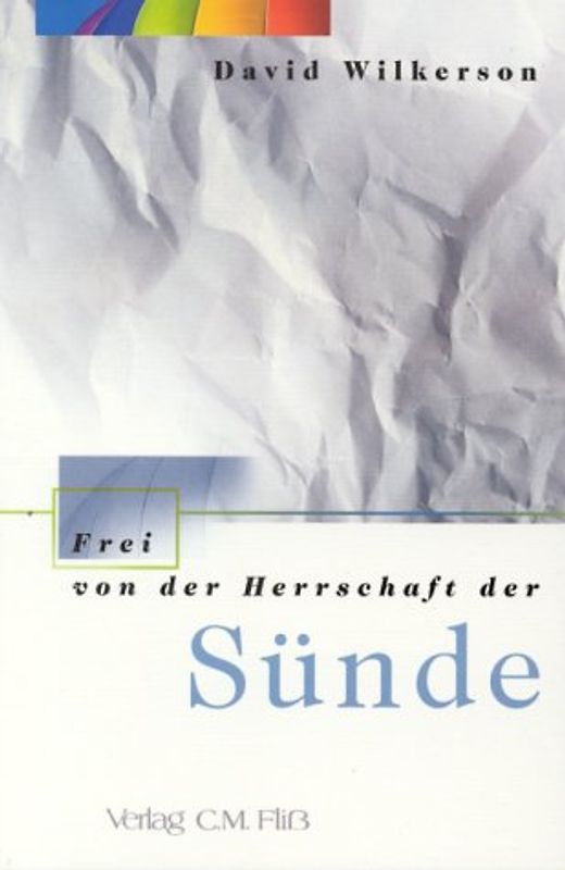 Frei von der Herrschaft der Sünde