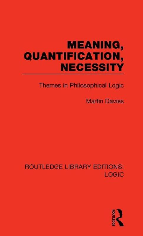 Meaning, Quantification, Necessity