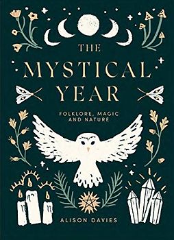 The Mystical Year: Folklore, Magic and Nature