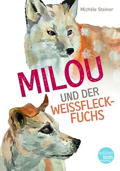 Milou und der Weissfleckfuchs