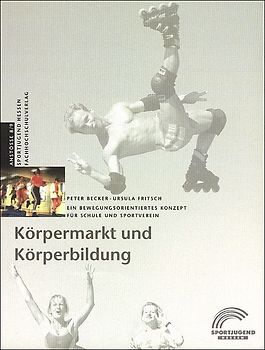 Körpermarkt und Körperbildung