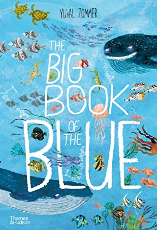 The Big Book of the Blue: Yuval Zommer (The Big Book series)