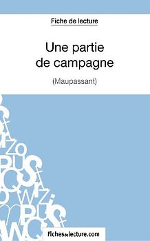 Une partie de campagne de Maupassant (Fiche de lecture)